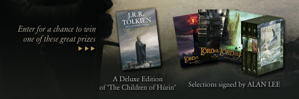 Great prizes including the deluxe edition of The CHildren of Hurin and other Selections signed by Alan Lee